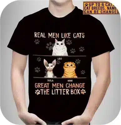 Personalized Cat Breed Real Men Like Cats Great Men Change The Litter Box Funny Cat Dad T-Shirt