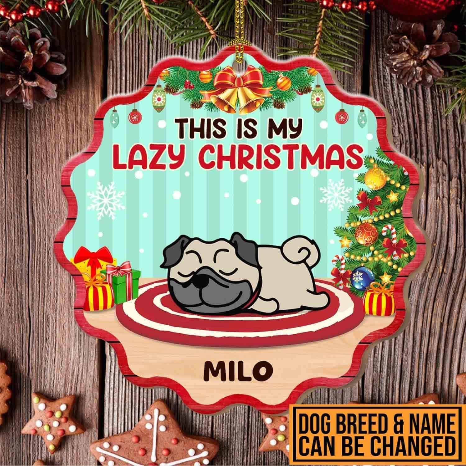 Personalized Dog Lazy Lying This Is My Lazy Christmas Custom Shaped Wooden Christmas Ornament - dog Christmas ornaments | PawCool ™