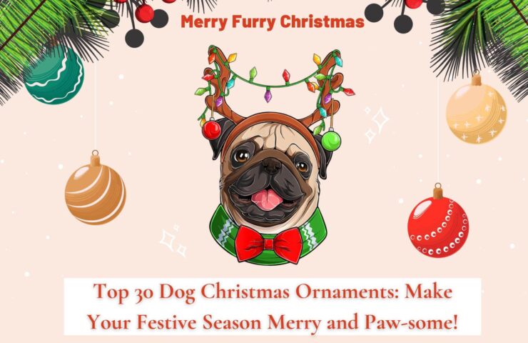 Top 30 Dog Christmas Ornaments Make Your Festive Season Merry and Paw-some!